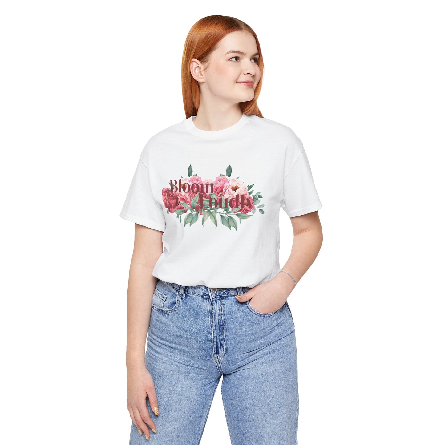 Bloom Loudly Tee Shirt