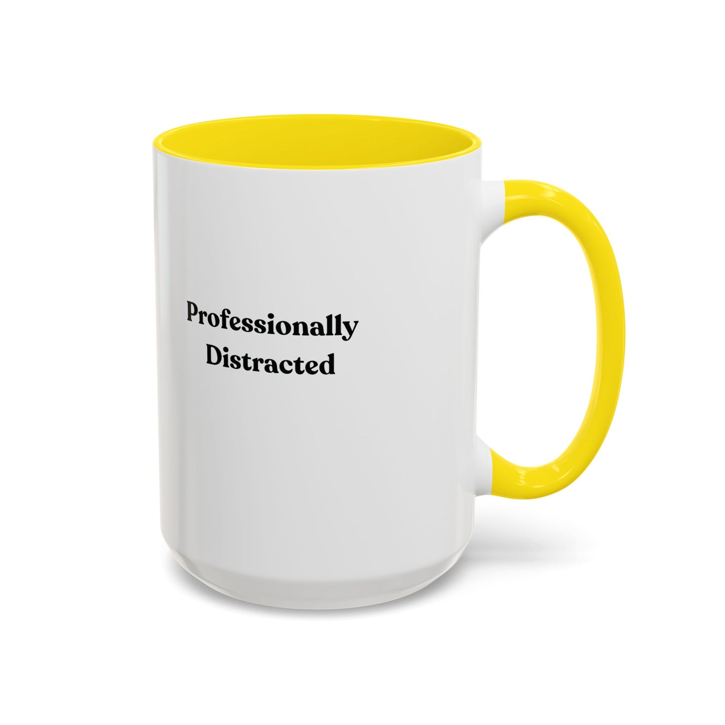 Professionally Distracted Accent Coffee Mug