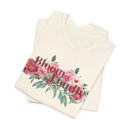 Bloom Loudly Tee Shirt