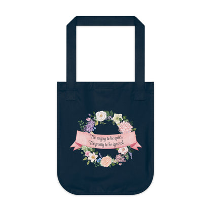 Canvas Tote Bag — Floral Wreath "Too Angry to be Quiet, Too Pretty to be Ignored" Eco Shopper