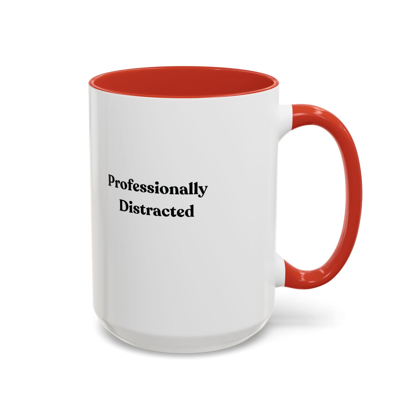 Professionally Distracted Accent Coffee Mug