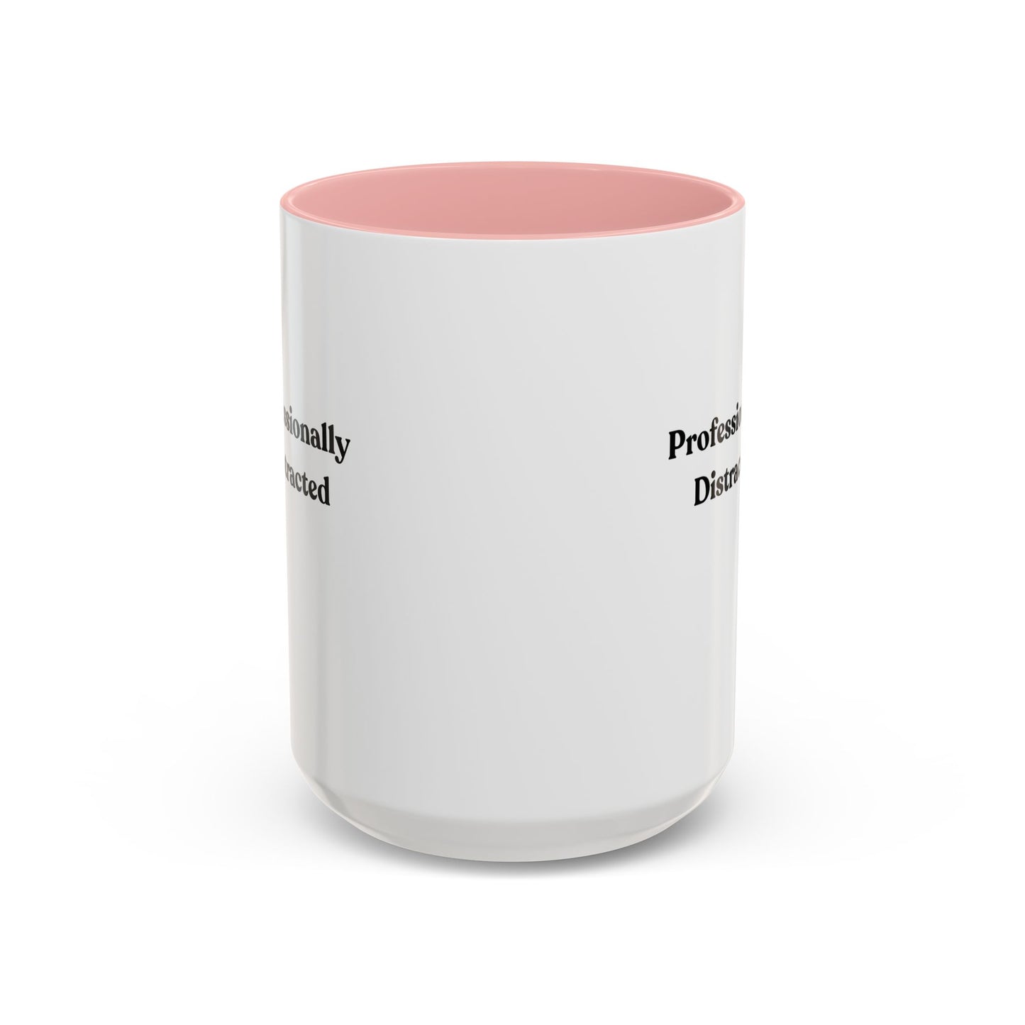 Professionally Distracted Accent Coffee Mug