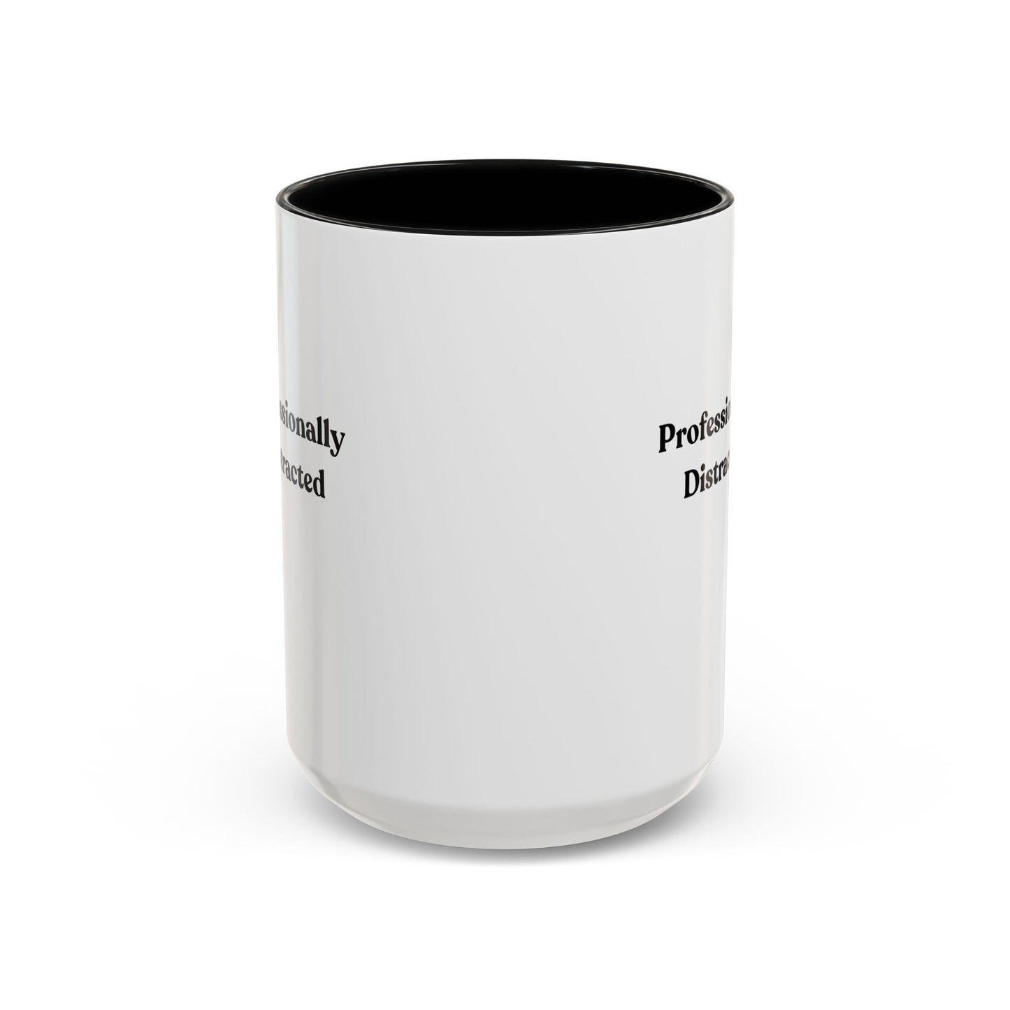 Professionally Distracted Accent Coffee Mug