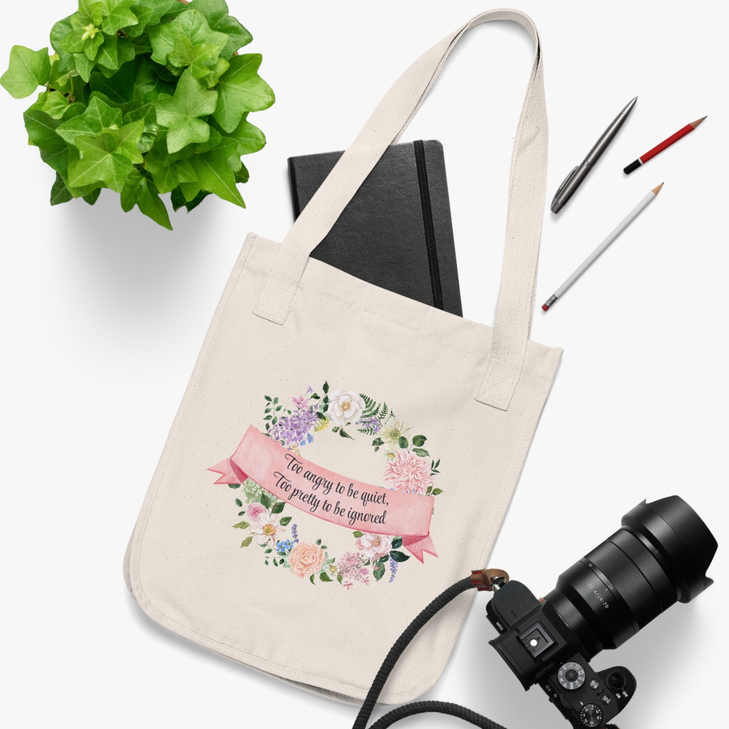 Canvas Tote Bag — Floral Wreath "Too Angry to be Quiet, Too Pretty to be Ignored" Eco Shopper