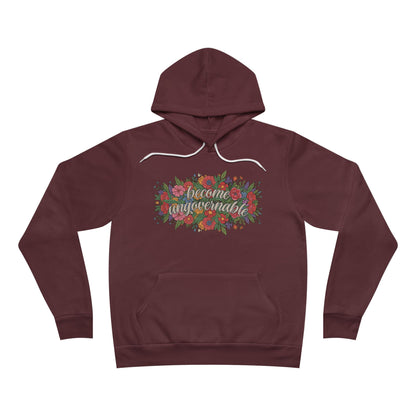 Become Ungovernable Hoodie - Bella + Canvas