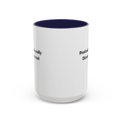 Professionally Distracted Accent Coffee Mug