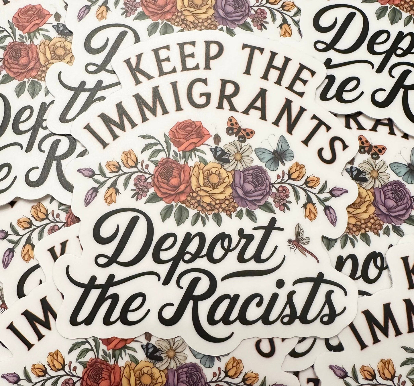 Keep The Immigrants Deport The Racists Sticker
