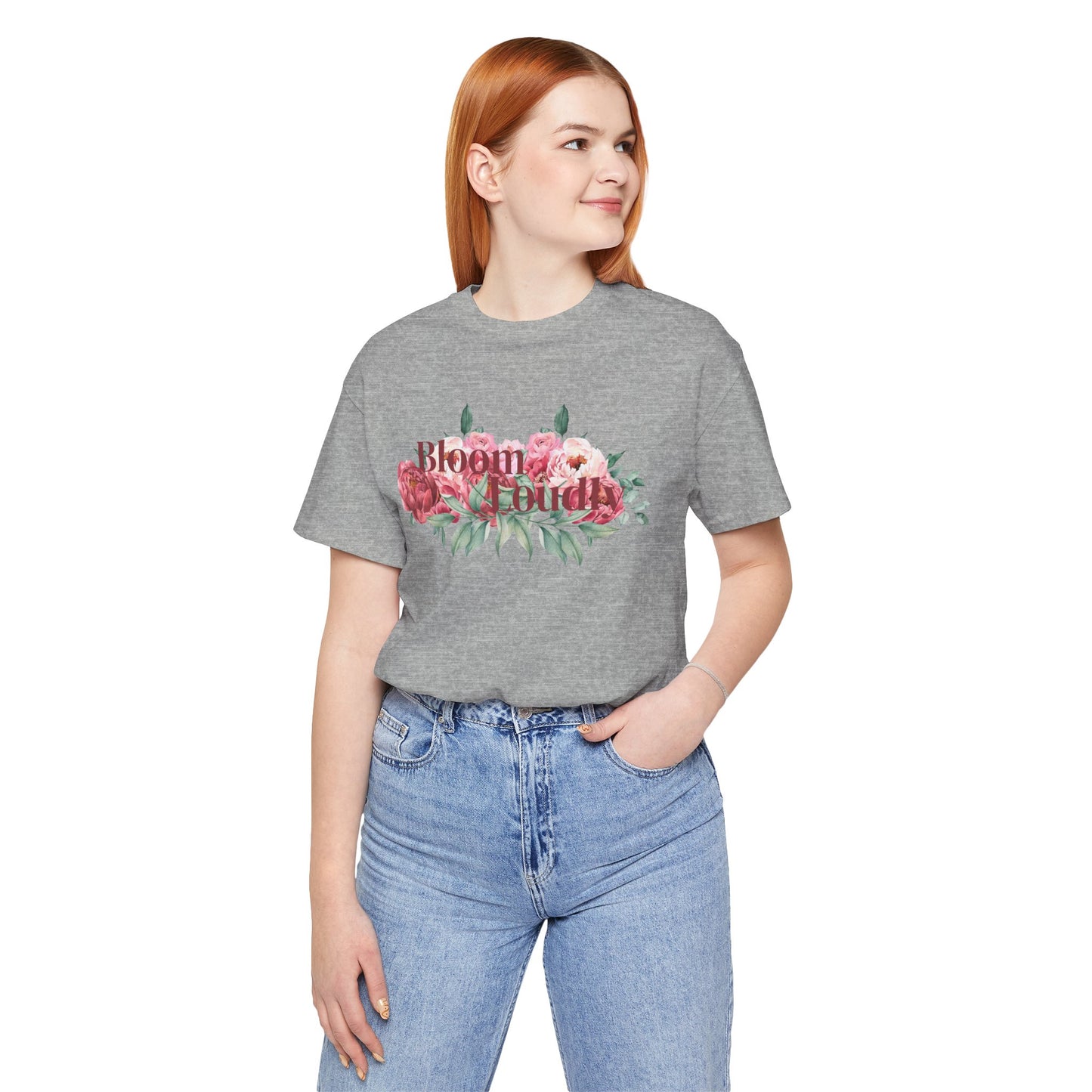 Bloom Loudly Tee Shirt