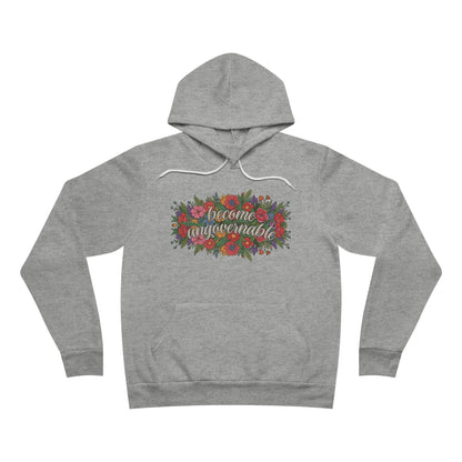 Become Ungovernable Hoodie - Bella + Canvas