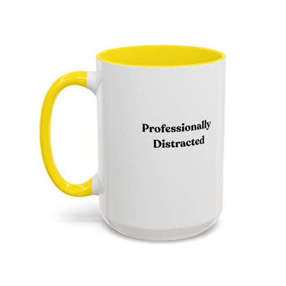 Professionally Distracted Accent Coffee Mug