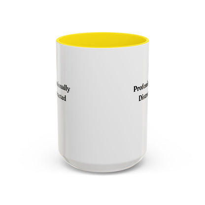 Professionally Distracted Accent Coffee Mug