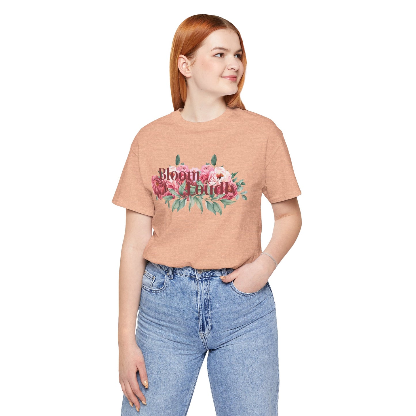 Bloom Loudly Tee Shirt