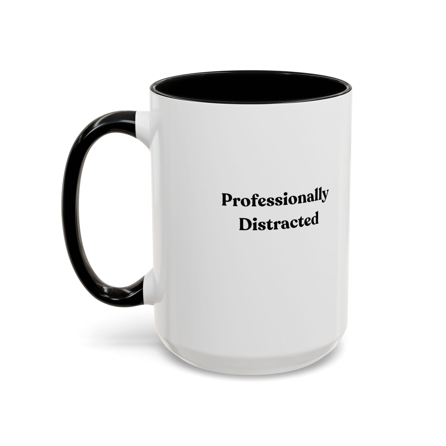 Professionally Distracted Accent Coffee Mug